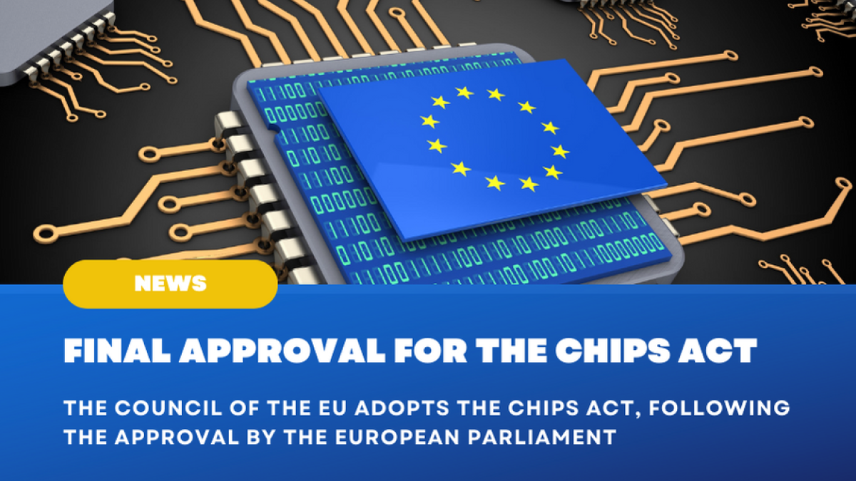 The EU Chips Act receives the final approval
