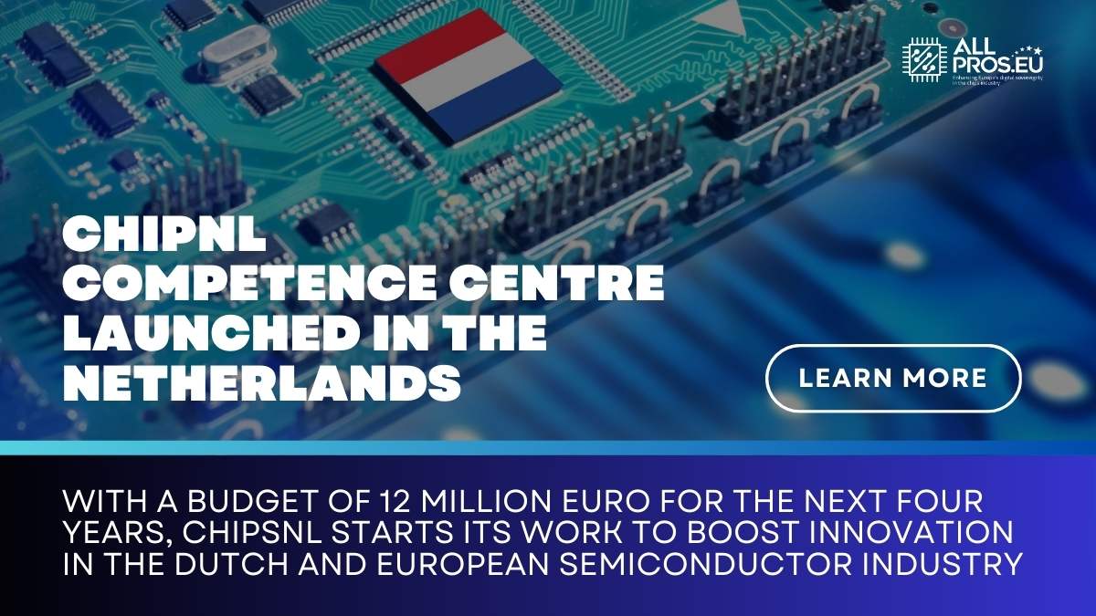 ChipNL Competence Centre Launched in the Netherlands