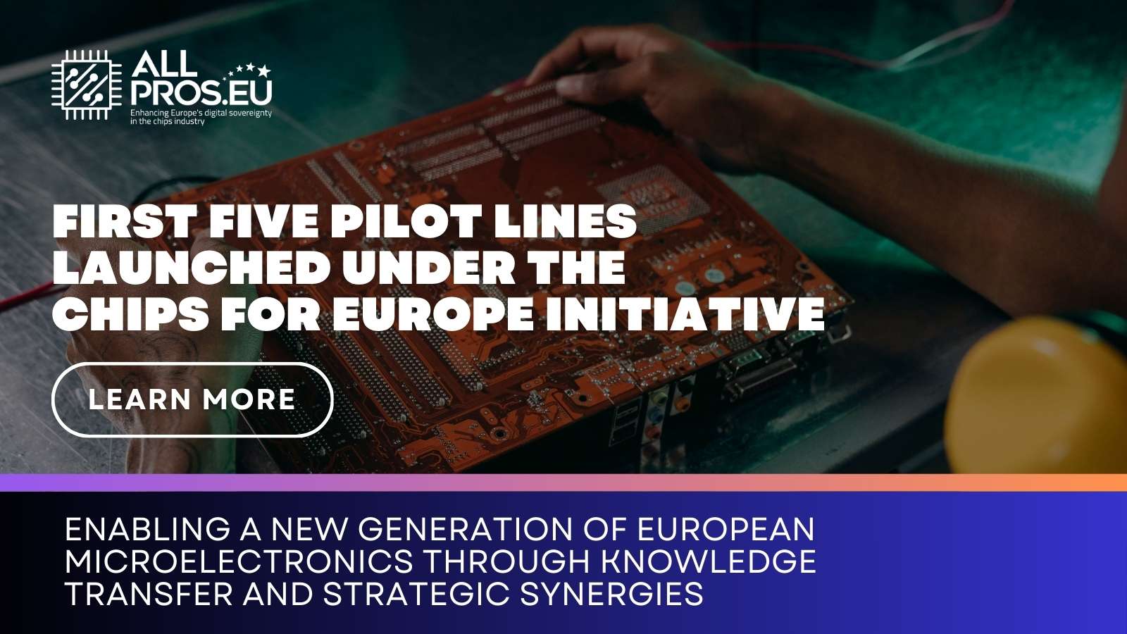 First five pilot lines launched under the Chips for Europe Initiative