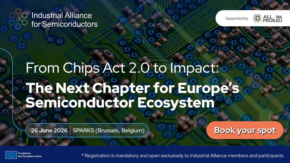 From Chips Act 2.0 to Impact: The Next Chapter for Europe’s Semiconductor Ecosystem